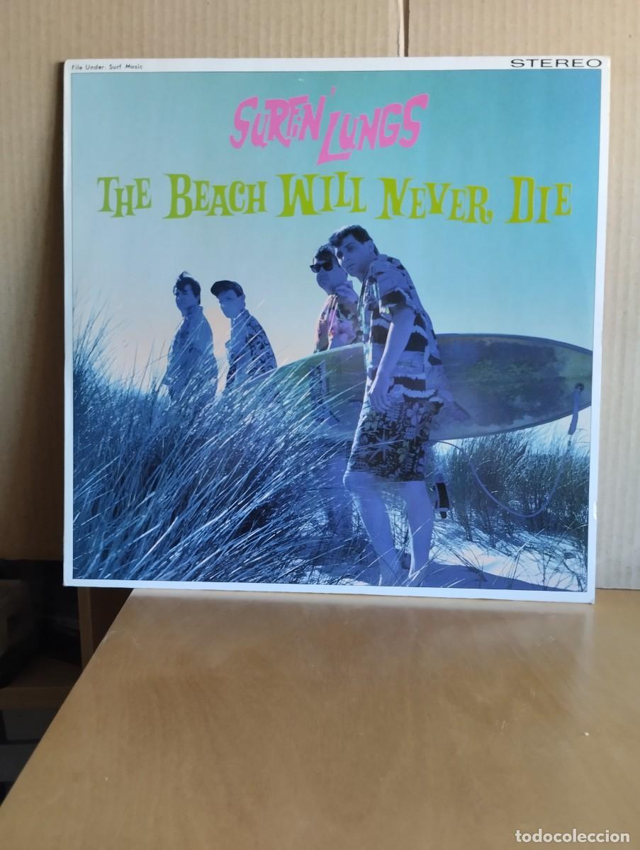 Discos de vinilo: SURFIN&acute;LUNGS ----- THE BEACH WILL NEVER DIE