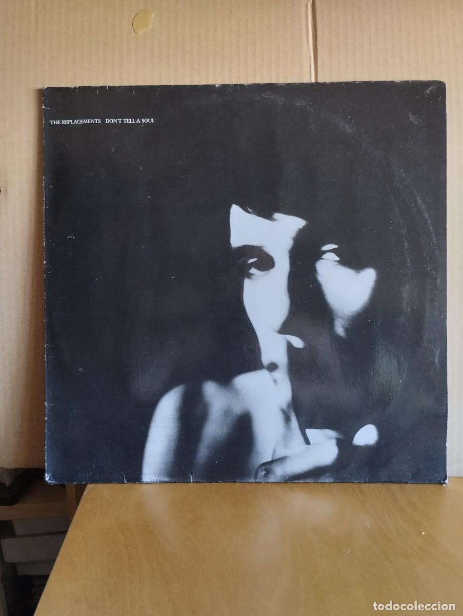 Discos de vinilo: THE REPLACEMENTS ----- DON&acute;T TELL A SOUL