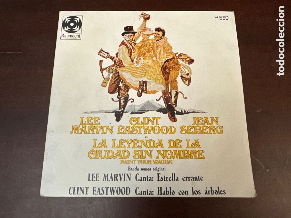 Discos de vinilo: LEE MARVIN & CLINT EASTWOOD Leyenda Ciudad sin nombre Paint your wagon OST BSO 7 SINGLE 1970 SPAIN