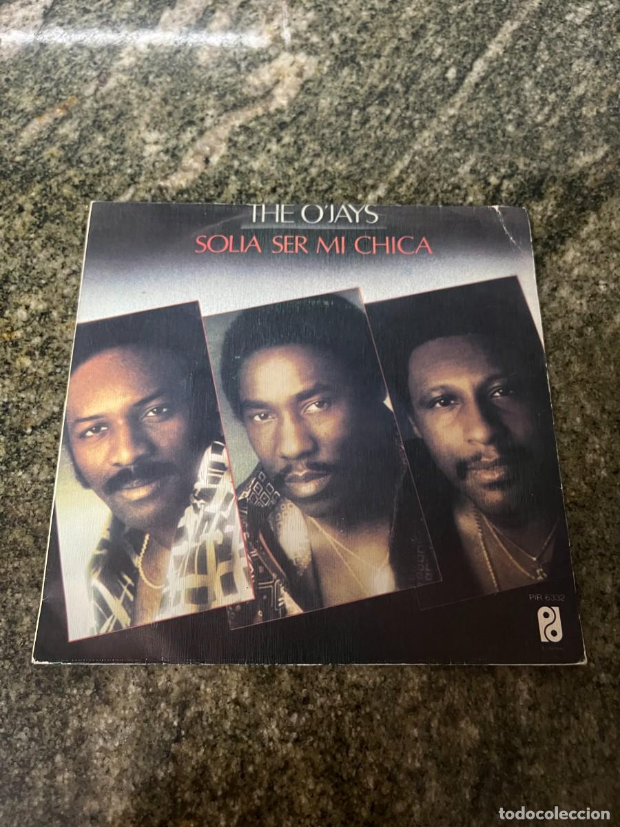 Discos de vinilo: The OJays Solia Ser Mi Chica - Foto 1
