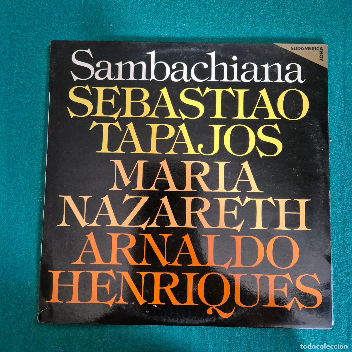 Discos de vinilo: Sebastiao Tapajos , Maria Nazareth, Arnaldo Henriques &ndash; Sambachiana
