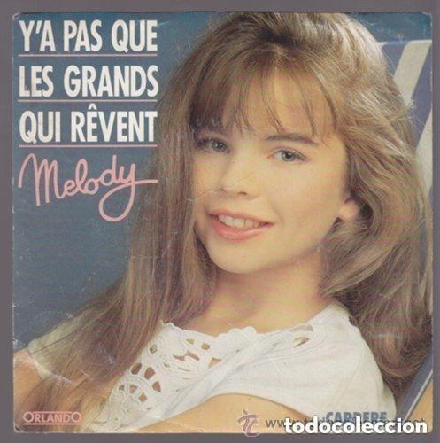 Discos de vinilo: MELODY - YA PAS QUE LES GRANDS QUI REVENT - Foto 1