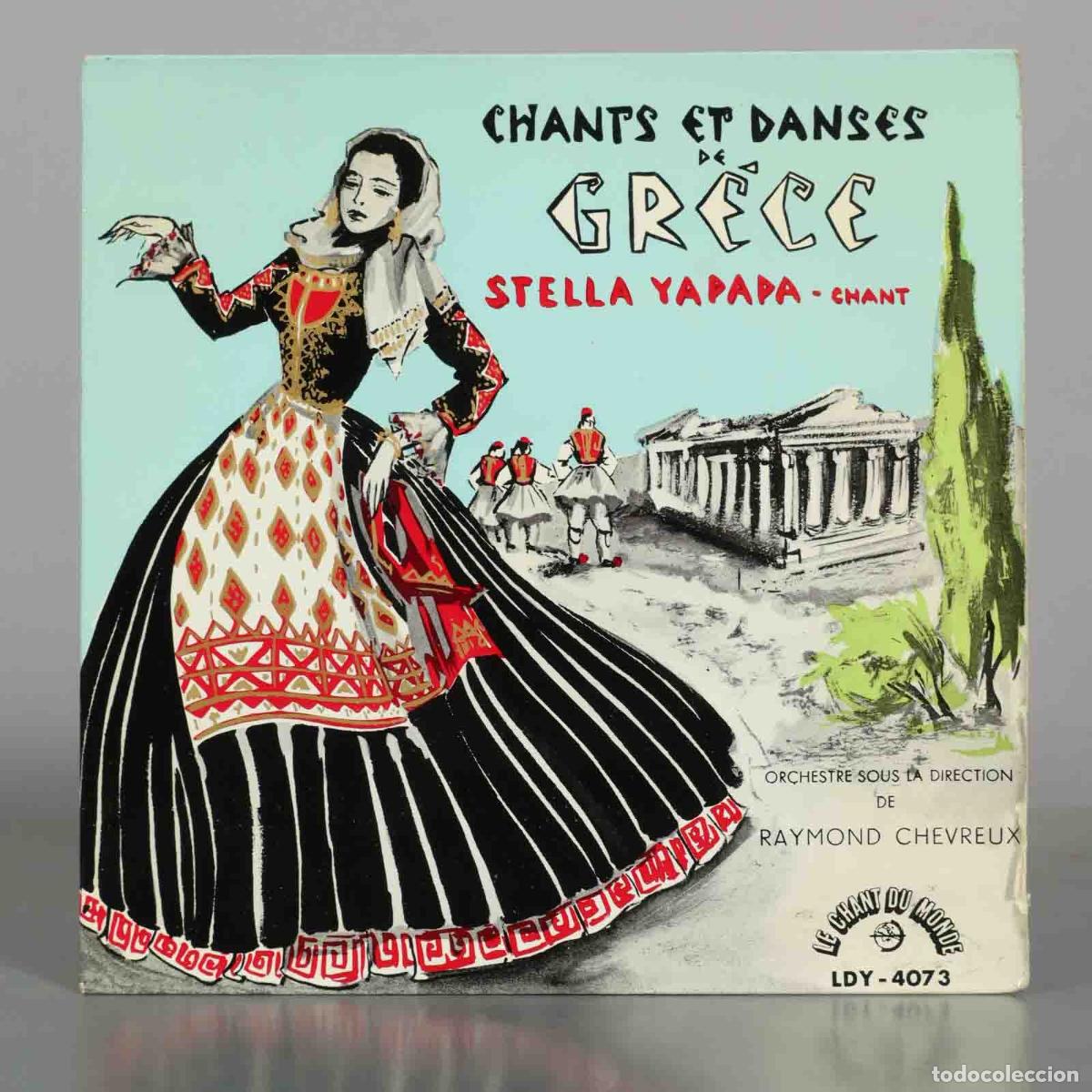 Discos de vinilo: EP. Chants Et Danses De Gr&egrave;ce - Stella Yapapa - Raymond Chevreux