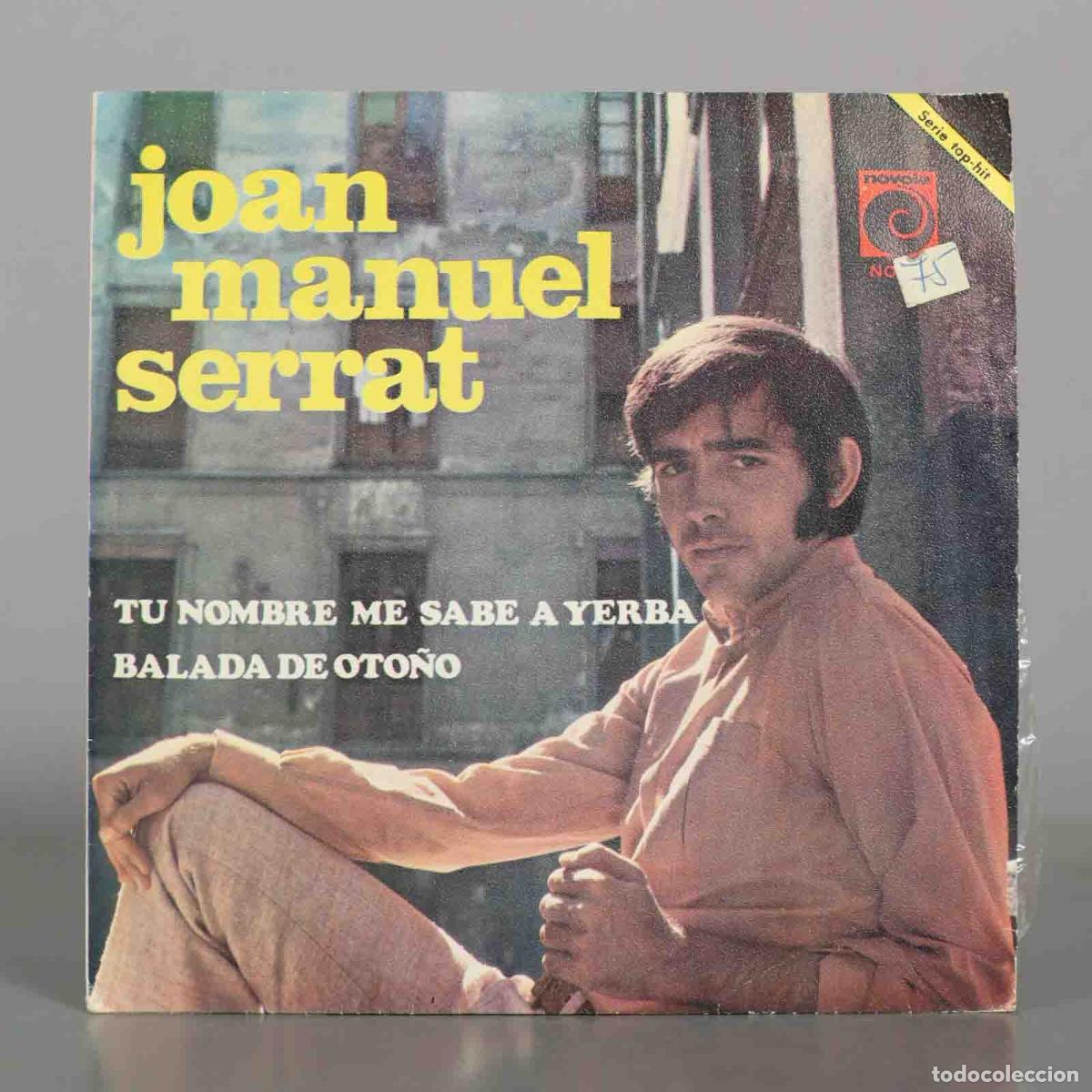 Discos de vinilo: SINGLE. Tu Nombre Me Sabe A Yerba / Balada De Oto&ntilde;o - Joan Manuel Serrat