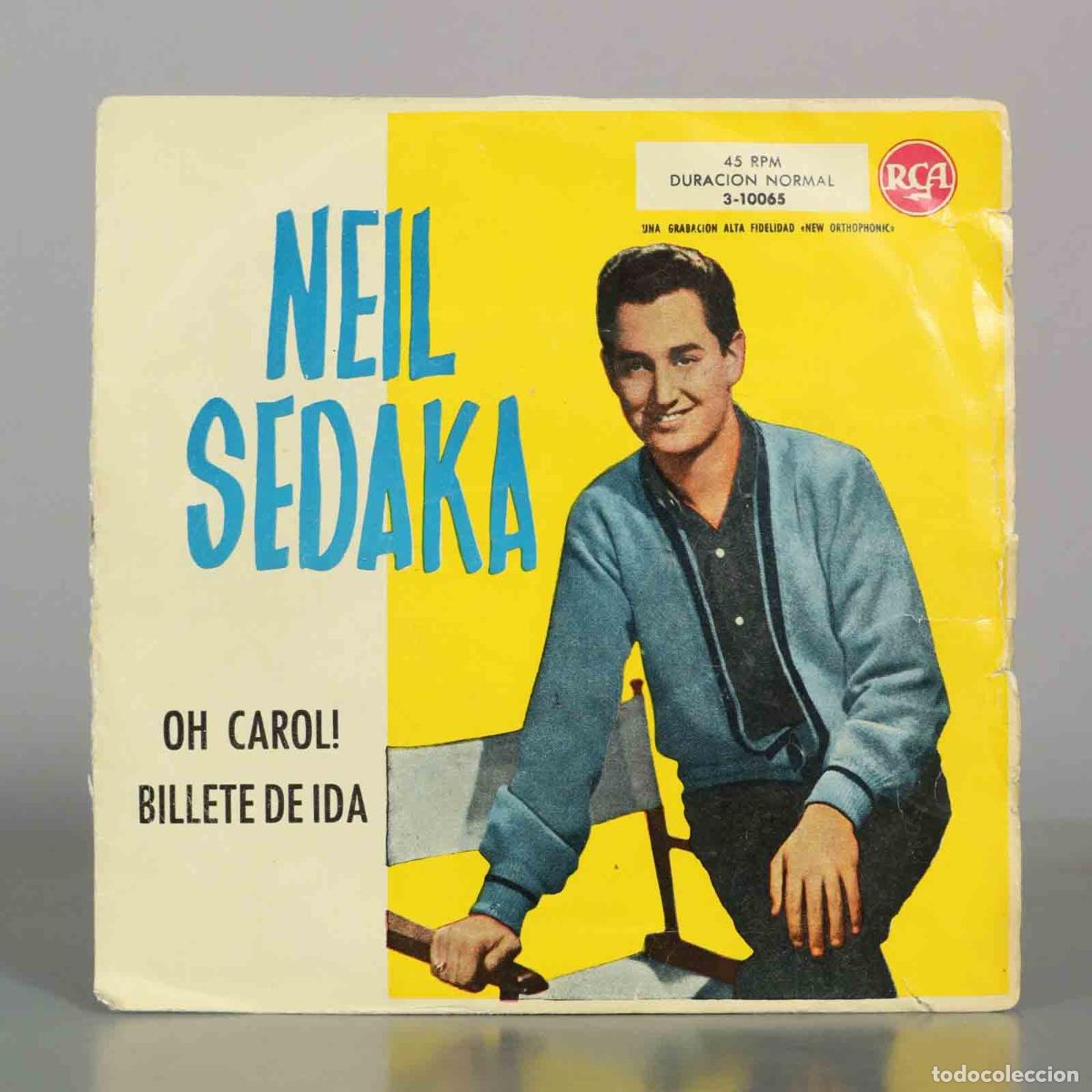 Discos de vinilo: SINGLE. Oh! Carol / Billete De Ida - Neil Sedaka