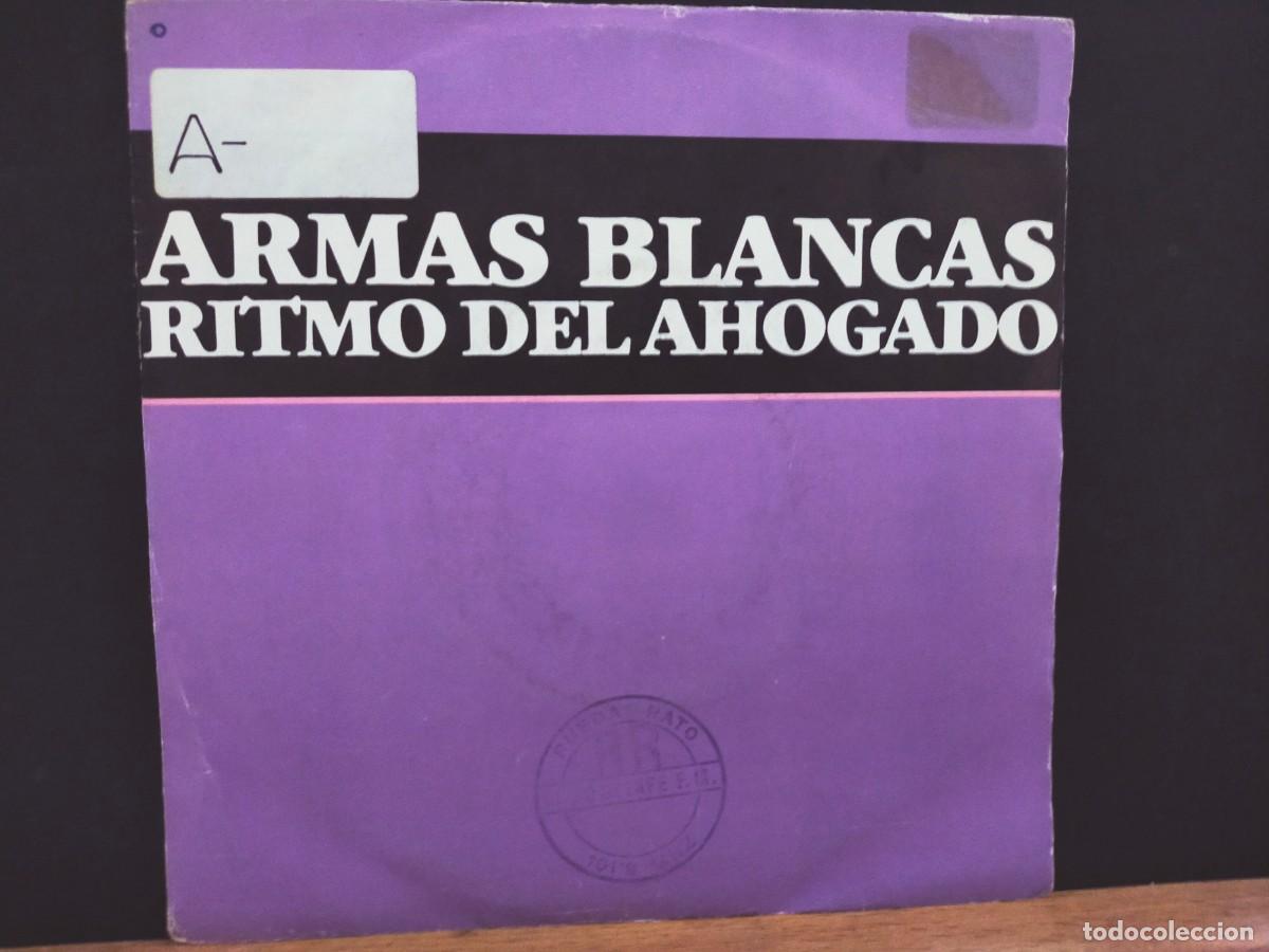 Discos de vinilo: ARMAS BLANCAS. RITMO DEL AHOGADO. POLYGRAM IB&Eacute;RICA. 2 TEMAS. 1985