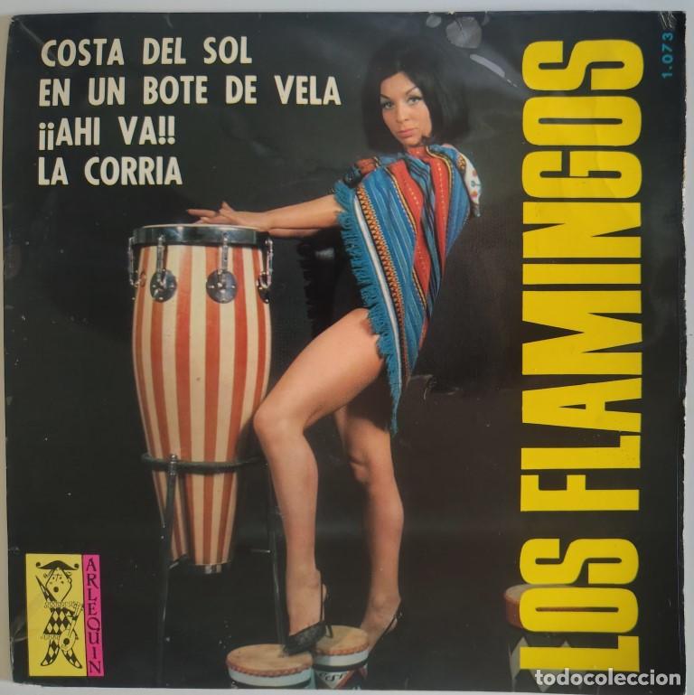 Discos de vinilo: Los Flamingos. Costa del Sol/ En un bote de vela/ Ahi va/ La Corria. Arlequ&iacute;n, Spain 1965 ep