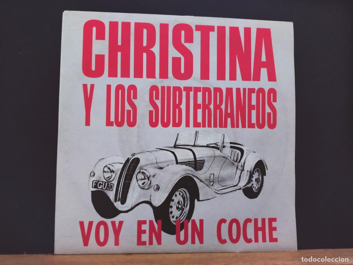 Discos de vinilo: CHRISTINA Y LOS SUBTERR&Aacute;NEOS. VOY EN UN COCHE. WEA. 1 TEMA AMBAS CARAS. 1992