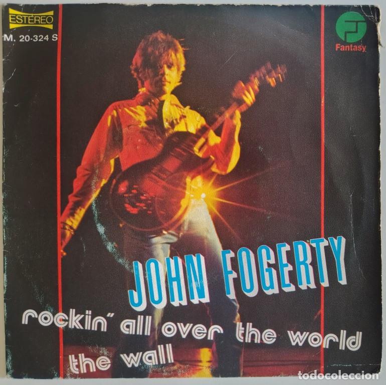 Discos de vinilo: John Fogerty. Rockin' all over the world/ The wall. Fantasy-Marfer, Spain 1975 single