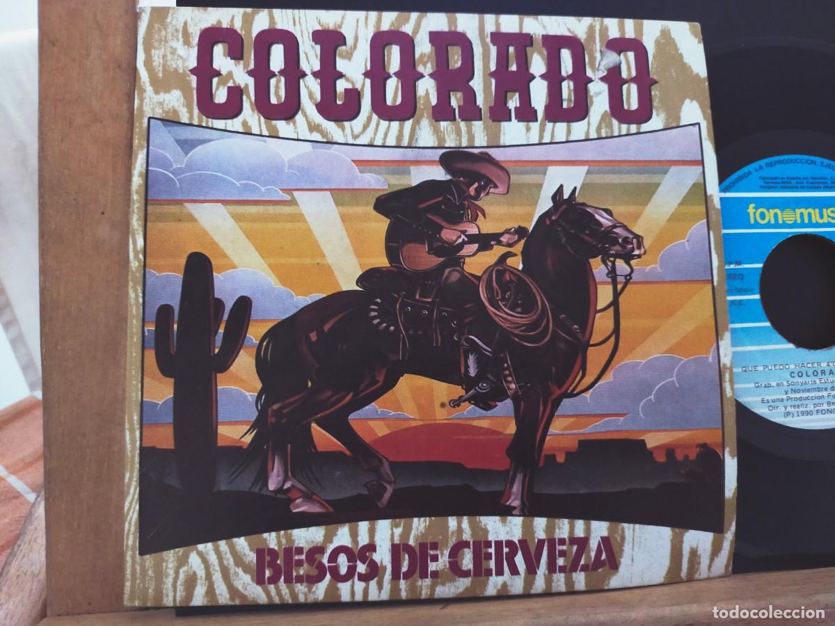 Discos de vinilo: COLORADO. BESOS DE CERVEZA - QU&Eacute; PUEDO HACER. FONOMUSIC. 2 TEMAS. 1989