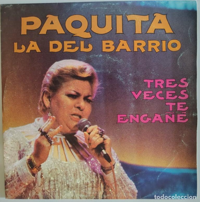 Discos de vinilo: Paquita la del Barrio. Tres veces te enga&ntilde;&eacute;/ M&aacute;s hombre que t&uacute;. Ediciones C&uacute;bicas 1993 promocional