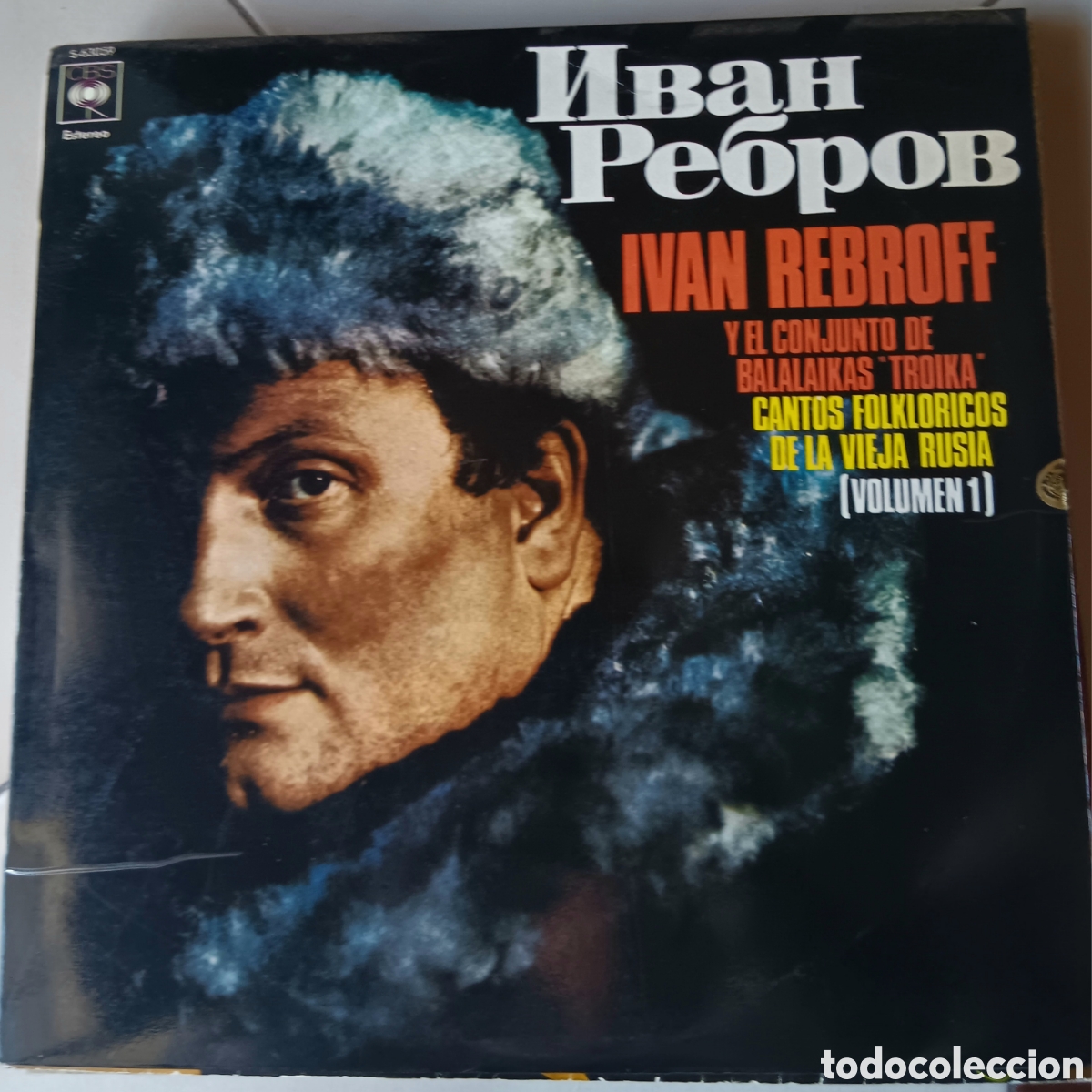 Discos de vinilo: MUSICA GOYO ● LP ● IVAN REBROFF ● CANTOS FOLKLORICOS DE LA VIEJA RUSIA ● AA99 X0224 ●