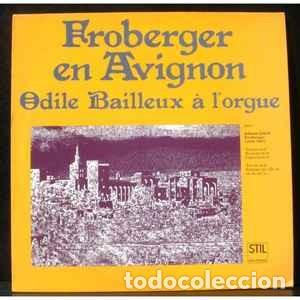 Discos de vinilo: Odile Bailleux - Froberger En Avignon (LP, Album) Selo:Stil Cat. n&ordm;: 2810 S77 Condi&ccedil;&atilde;o da M&iacute;dia: Ne