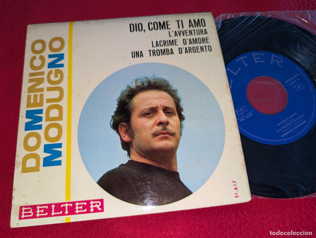 Discos de vinilo: DOMENICO MODUGNO Dio come ti amo/L'avventura/Lacrime d'amore +1 EP 7'' 1966 Belter SPAIN