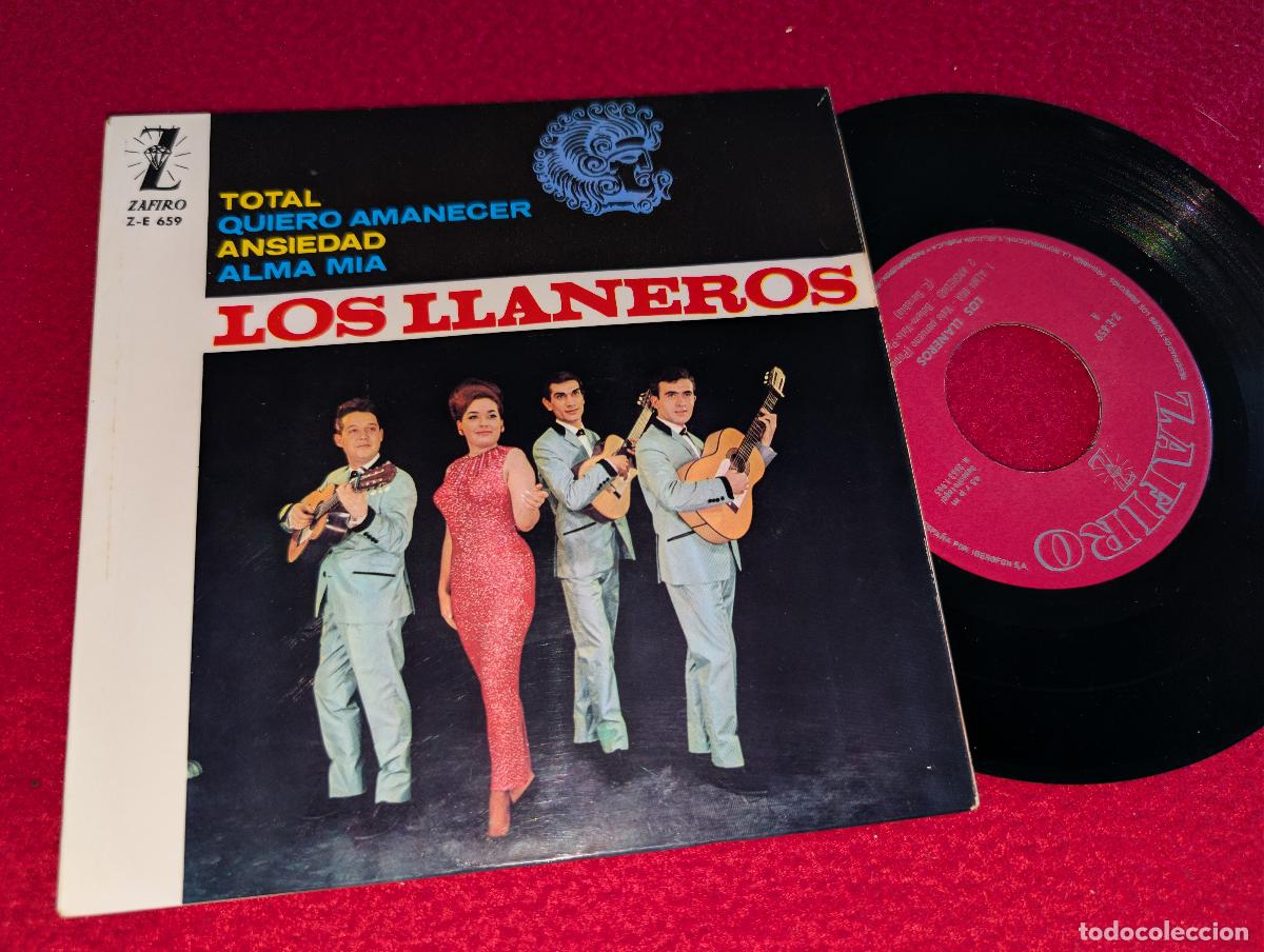 Discos de vinilo: LOS LLANEROS Total/Quiero amanecer/Ansiedad/Alma mia EP 7'' 1965 Zafiro ESPA&Ntilde;A SPAIN