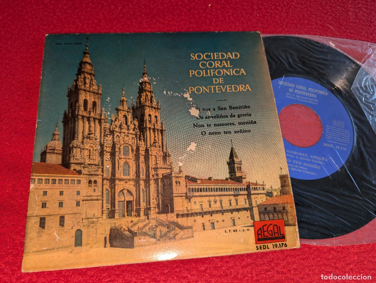 Discos de vinilo: SOCIEDAD CORAL POLIFONICA PONTEVEDRA Si vas a San Beniti&ntilde;o +3 EP 7'' 1958 Regal GALIZA