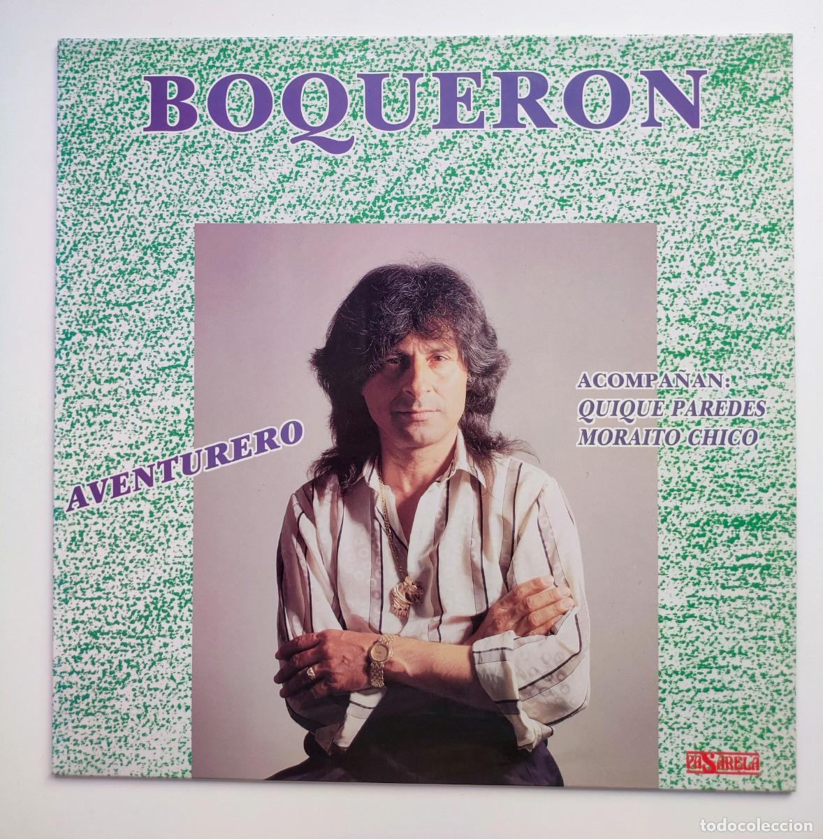 Discos de vinilo: LP 1991 - BOQUER&Oacute;N CON MORA&Iacute;TO CHICO Y QUIQUE PAREDES / BAJO: RAIMUNDO AMADOR / DISCOS PASARELA