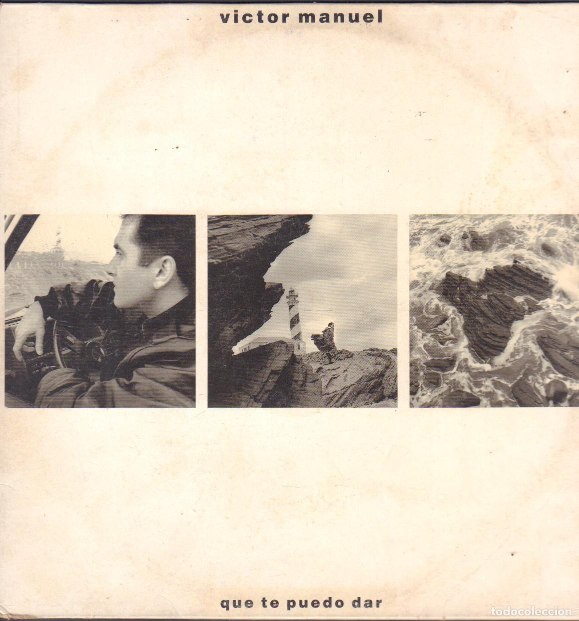 Discos de vinilo: VICTOR MANUEL - QUE TE PUEDO DAR / SOLEDAD Y EL RATA, MUJER DE CALAMA.../ LP ARIOLA 1988 RF-25866