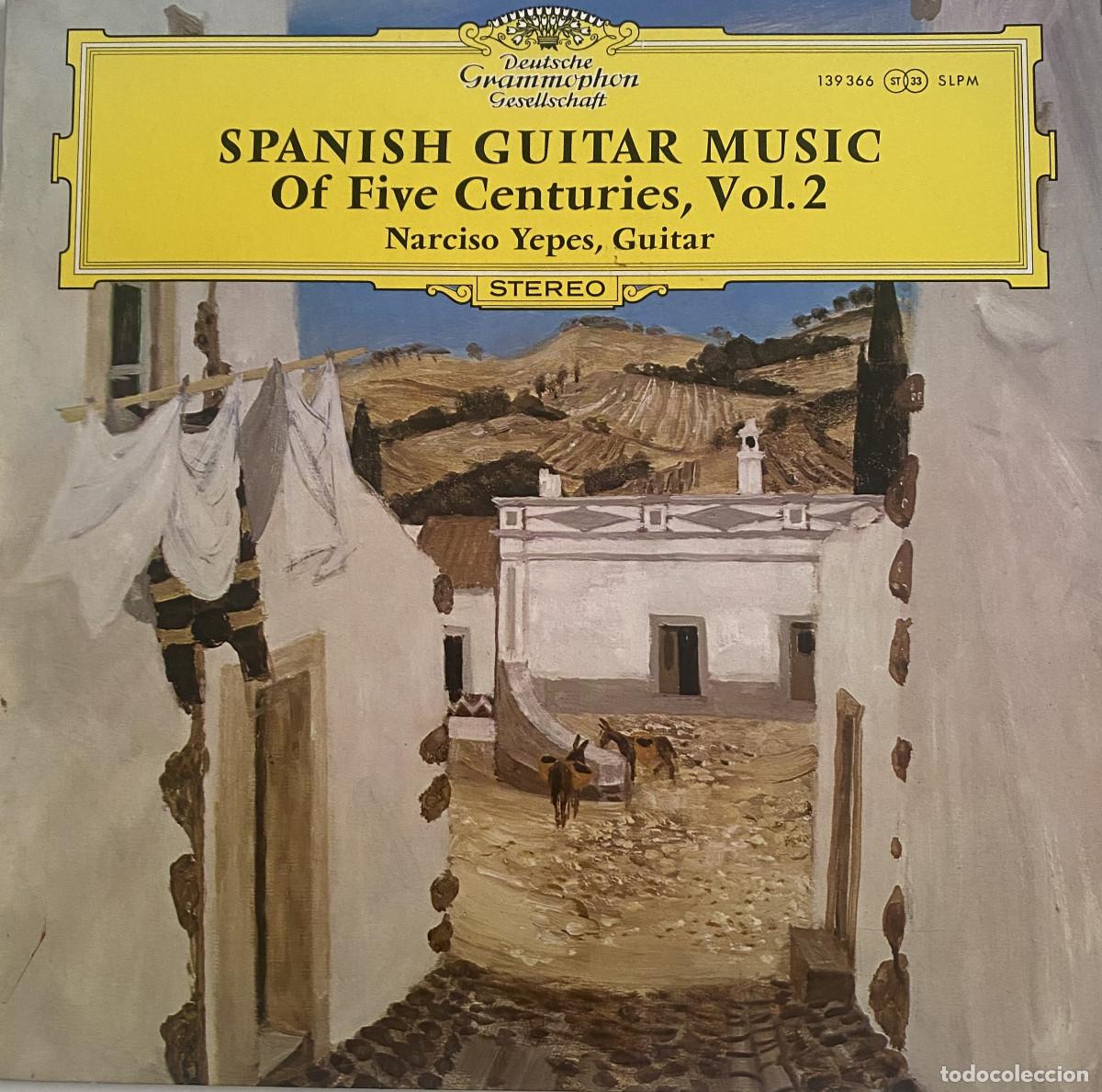 Discos de vinilo: SPANISH GUITAR MUSIC OF FIVE CENTURIES,VOL.2 - NARCISO YEPES - DEUTSCHE GRAMMOPHON - VER FOTOS