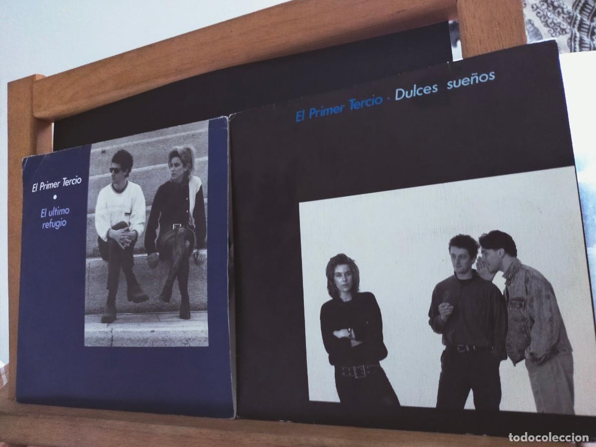 Discos de vinilo: EL PRIMER TERCIO. LOTE 2 SINGLES. DULCES SUE&Ntilde;OS-EL &Uacute;LTIMO REFUGIO. DRO. 2 TEMAS EN CADA DISCO. 1989.
