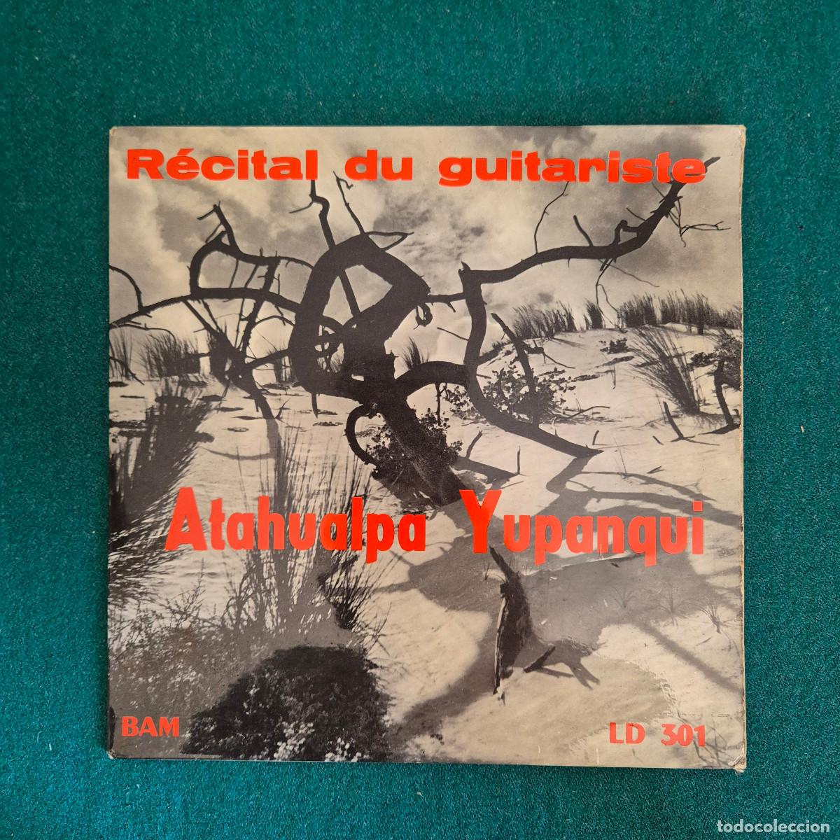Discos de vinilo: Atahualpa Yupanqui &ndash; R&eacute;cital Du Guitariste Atahualpa Yupanqui Sur Des Th&ecirc;mes Du Folklore Argentin