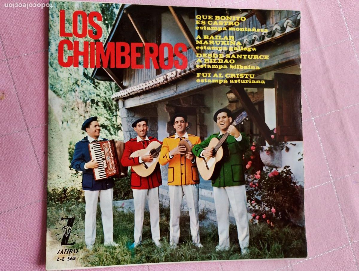 Discos de vinilo: Los Chimberos &ndash; Que Bonito Es Castro / A Bailar Maruxi&ntilde;a / Desde Santurce A Bilbao / Fui Al Cristu