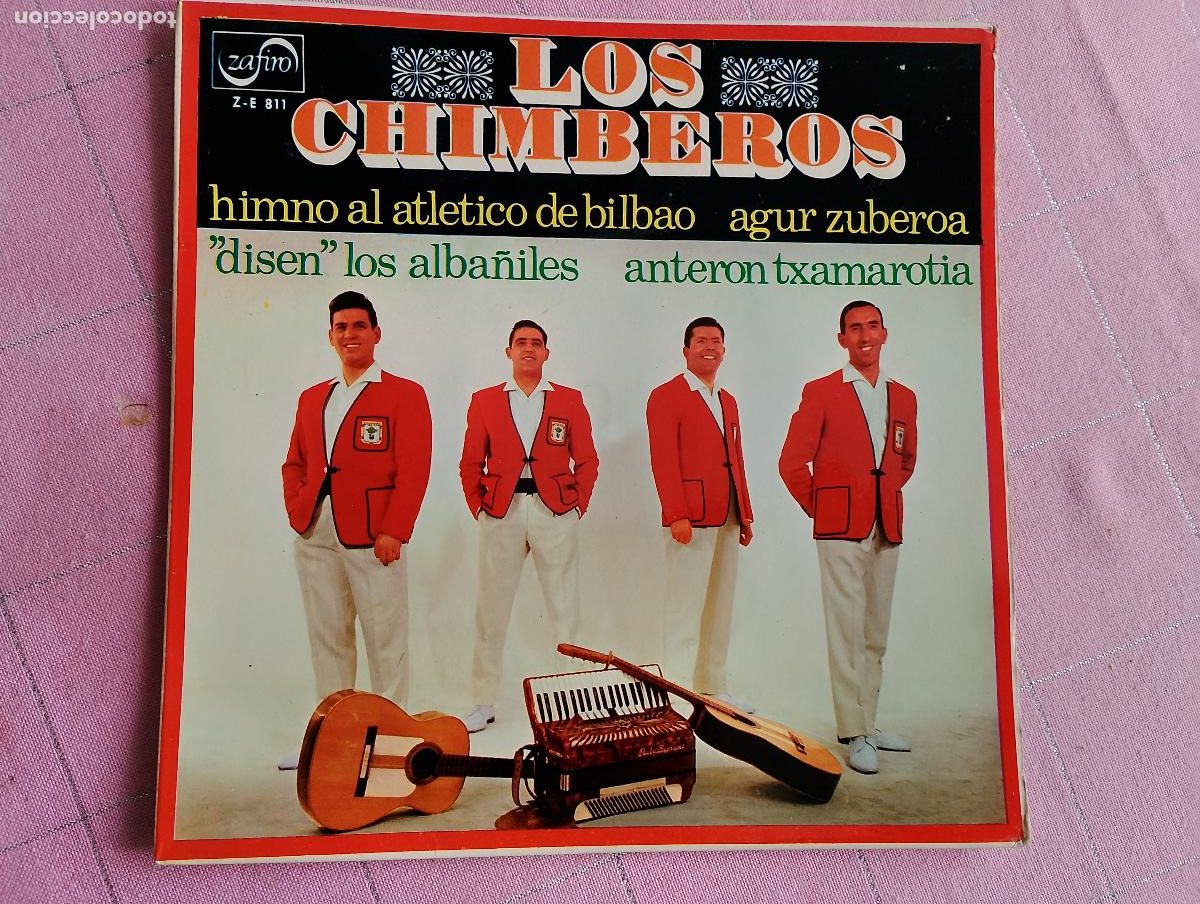 Discos de vinilo: Los Chimberos &ndash; Himno Al Atl&eacute;tico De Bilbao / Disen Los Alba&ntilde;iles / Agur Zuberoa / Anteron Txamaroti