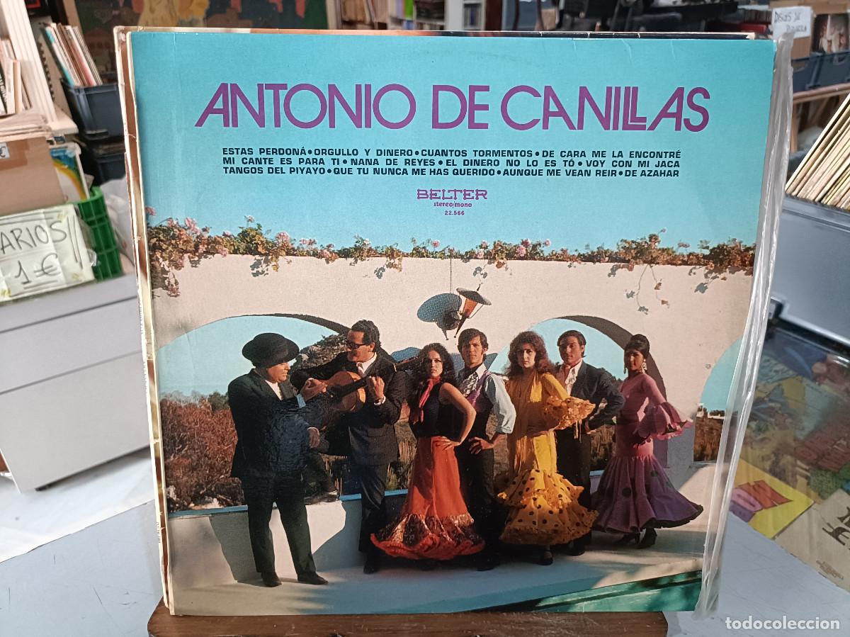 Discos de vinilo: Antonio de Canillas - Est&aacute;s perdon&aacute;, Orgullo y Dinero, Cuantos Tormentos, ... - LP. Belter 1971