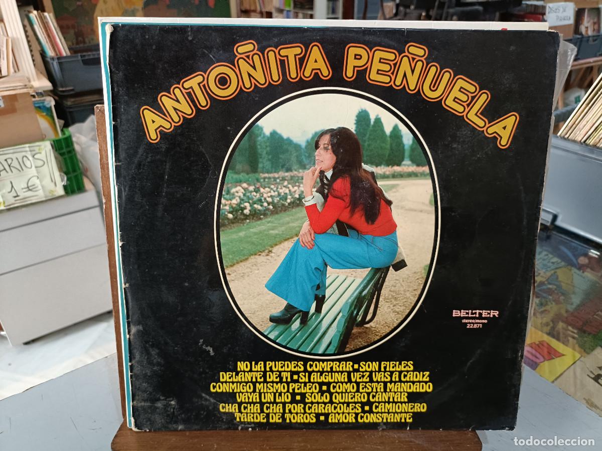 Vinyl records: Anto&ntilde;ita Pe&ntilde;uela - No la puedes comprar, Son fieles, Delante de t&iacute;, ... - LP. Belter 1974