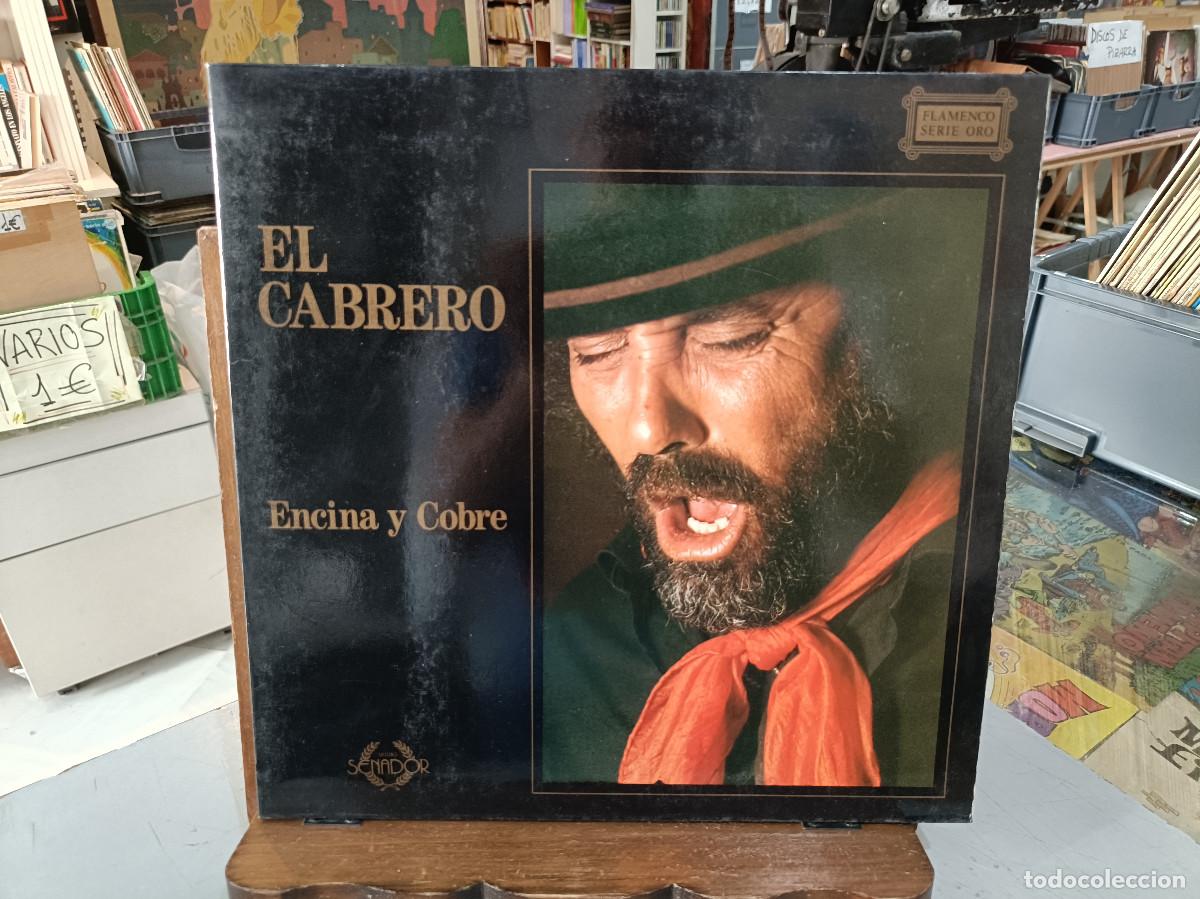 Vinyl records: El Cabrero - Encina y Cobre - LP. sello Senador 1988 - Flamenco Serie Oro