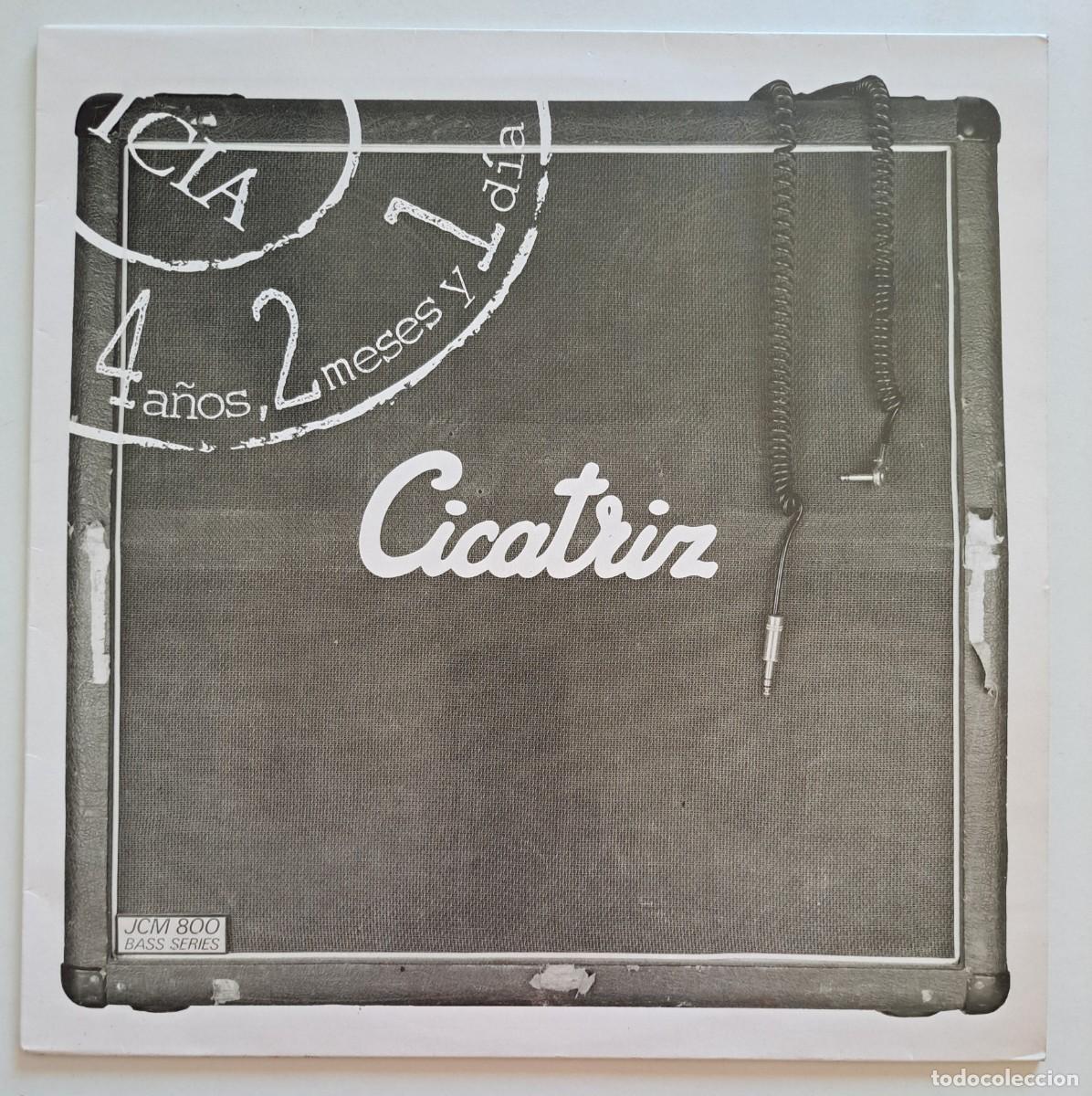 Discos de vinilo: CICATRIZ - 4 A&Ntilde;OS, 2 MESES Y 1 DIA - ZIKA RECORDS, ZL-001 - SPAIN 1991