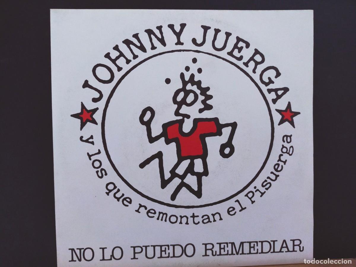 Discos de vinilo: JOHNNY JUERGA Y LOS QUE REMONTAN EL PISUERGA. NO LO PUEDO REMEDIAR. LA ROSA RECORDS. 1991
