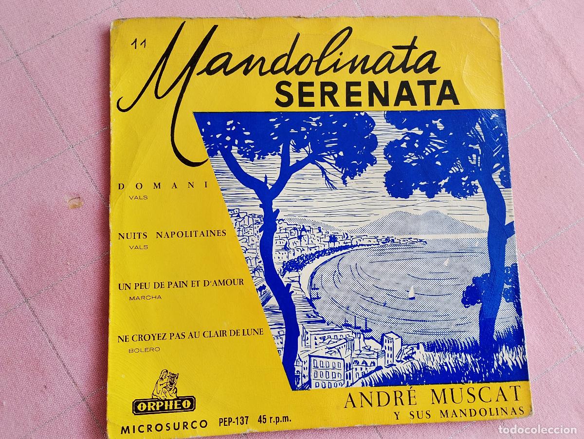 Discos de vinilo: Andr&eacute; Muscat Y Sus Mandolinas* - Mandolinata Serenata (Orpheo) 7&rdquo;, EP, 1958, latin