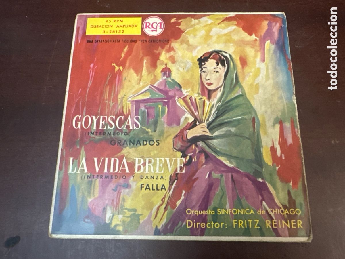 Discos de vinilo: GRANADOS/ FALLA. GOYESCAS/ LA VIDA BREVE. SINGLE. 1959. Dir: FRITZ REINER.