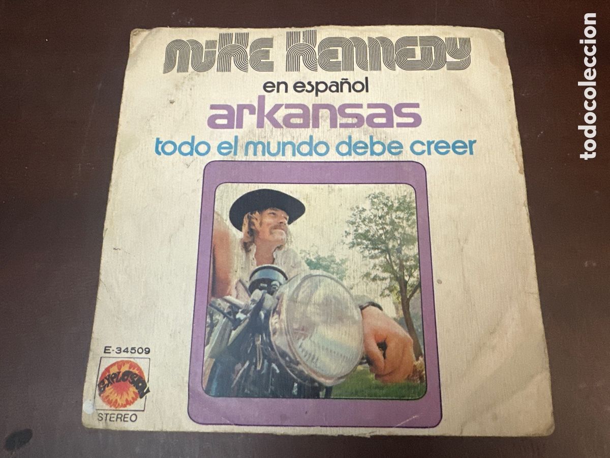 Discos de vinilo: MIKE KENNEDY Sg EXPLOSION RCA 1973 EN ESPA&Ntilde;OL arkansas / todo el mundo debe creer