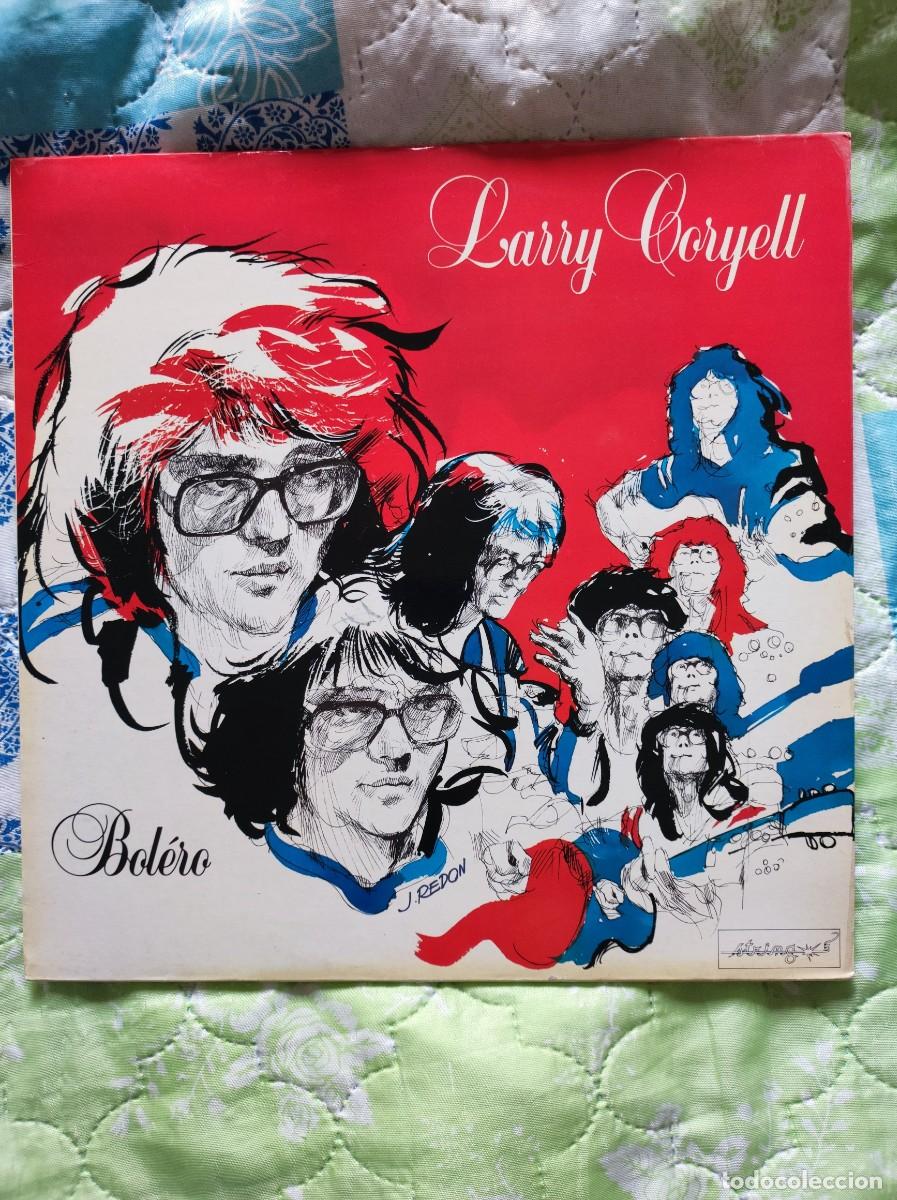 Discos de vinilo: Vinilo LP - Larry Coryell &rdquo;Bol&eacute;ro&rdquo; (1981, String) - Jazz/Fusi&oacute;n Experimental