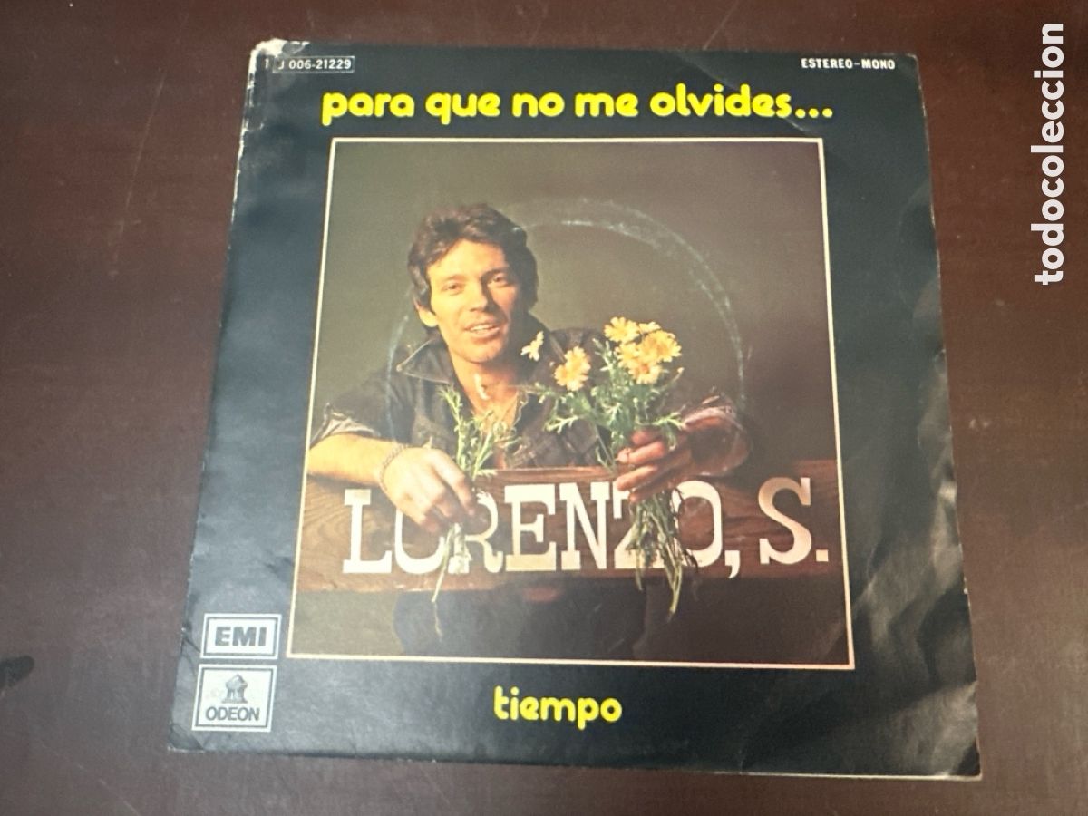 Discos de vinilo: Lorenzo Santamar&iacute;a. Para Que No Me Olvides/ Tiempo. Single 7&rdquo;, a&ntilde;o 1975.