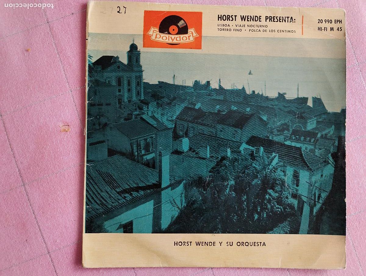 Discos de vinilo: horst wende y su orqesta, lisboa, viaje nocturno , + 2,