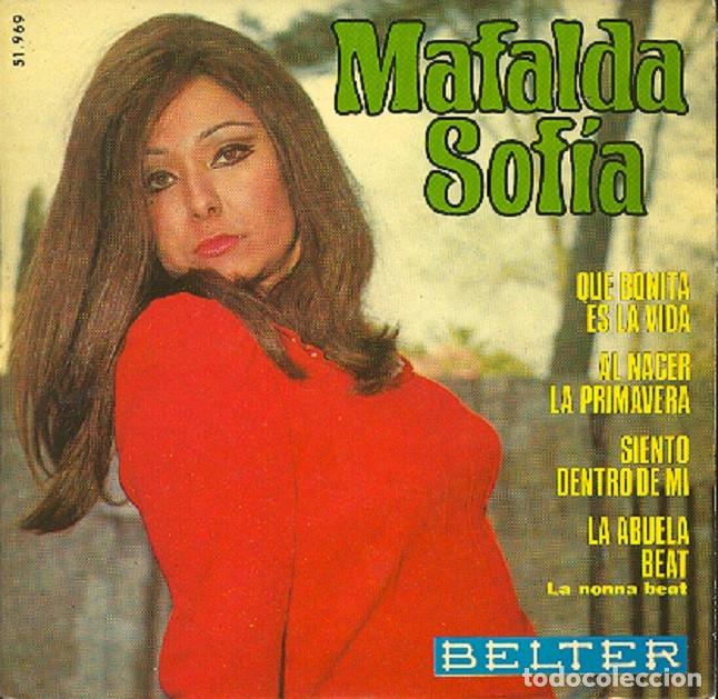 Discos de vinilo: Mafalda Sofia &ndash; Qu&eacute; bonita es la vida; Al nacer la primavera; La abuela beat+1 &ndash; BELTER 51.969 &ndash; 196
