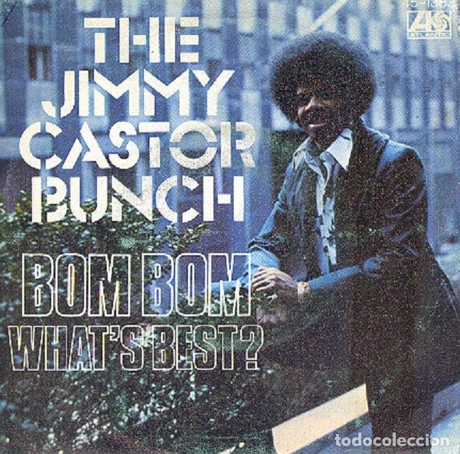 Discos de vinilo: The Jimmy Castor Bunch &ndash; Bom Bom; What&rsquo;s best? &ndash; HISPAVOX 1383 &ndash; 1976