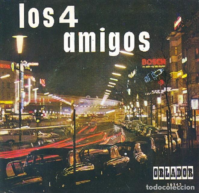 Discos de vinilo: Los Cuatro Amigos &ndash; Bai&oacute;n de Madrid; Pap&aacute; silbido; Humoresque + 1 &ndash; ORLADOR 10 143 - 1969