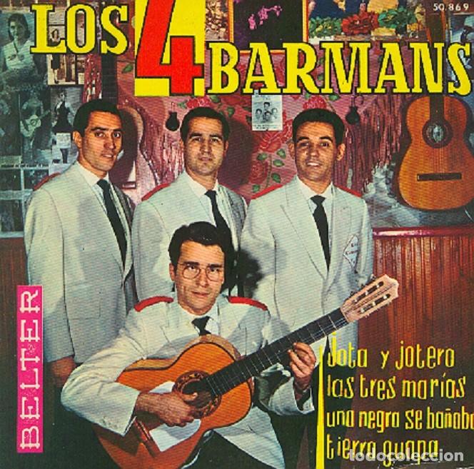 Discos de vinilo: Los 4 Barmans &ndash; Jota y jotero; Las tres Mar&iacute;as; Tierra guapa + 1 &ndash; BELTER 50.869 &ndash; 1961