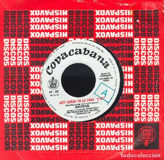 Discos de vinilo: Martinha &ndash; Hoy dar&iacute;a yo la vida; Mi enamorado &ndash; HISPAVOX CP-82 (PROMO) &ndash; 1971