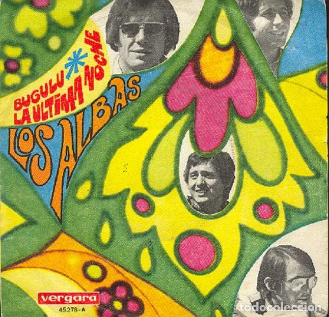 Discos de vinilo: Los Albas &ndash; Bugul&uacute;; La &uacute;ltima noche &ndash; VERGARA 45.278 &ndash; 1968