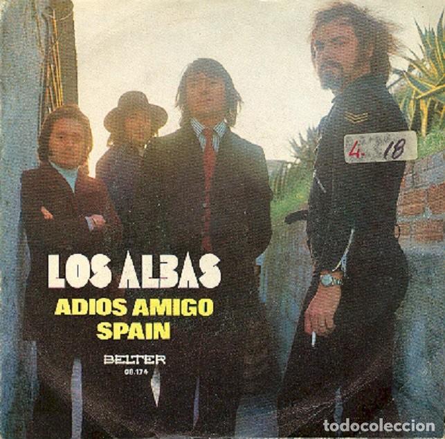 Discos de vinilo: Los Albas &ndash; Adi&oacute;s, amigo; Spain &ndash; BELTER 08.174 &ndash; 1972