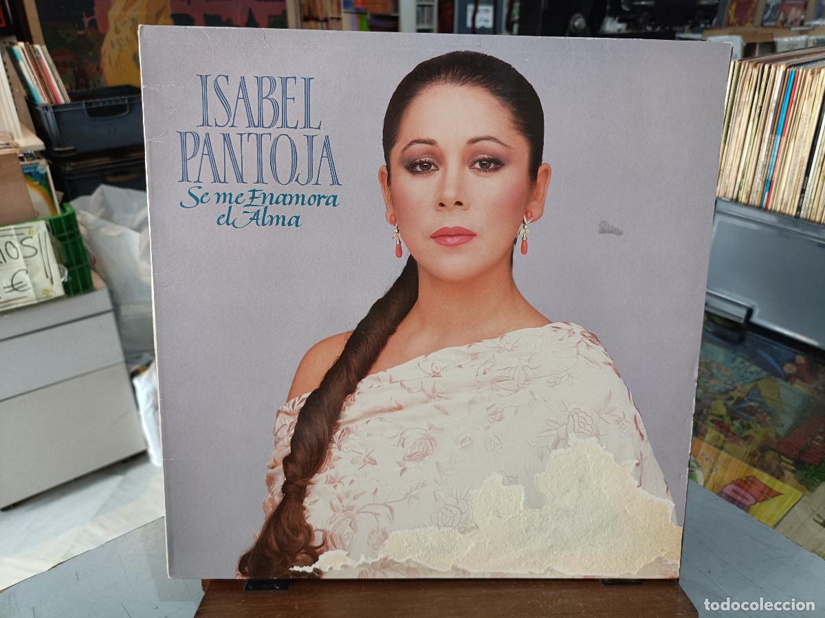 Discos de vinilo: Isabel Pantoja - Se me enamora el alma - LP. sello RCA 1989