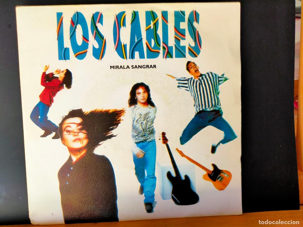 Discos de vinilo: LOS CABLES. M&Iacute;RALA SANGRAR. POLYGRAM IB&Eacute;RICA. 1 TEMA AMBAS CARAS. EJEMPLAR PROMOCIONAL. 1992