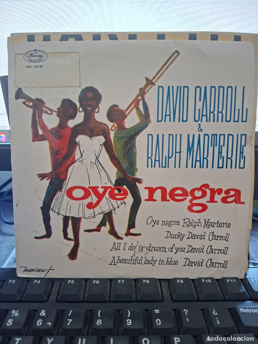 Discos de vinilo: DAVID CARROLL & RALPH MARTERIE - OYE NEGRA - EP DE VINILO C- 51