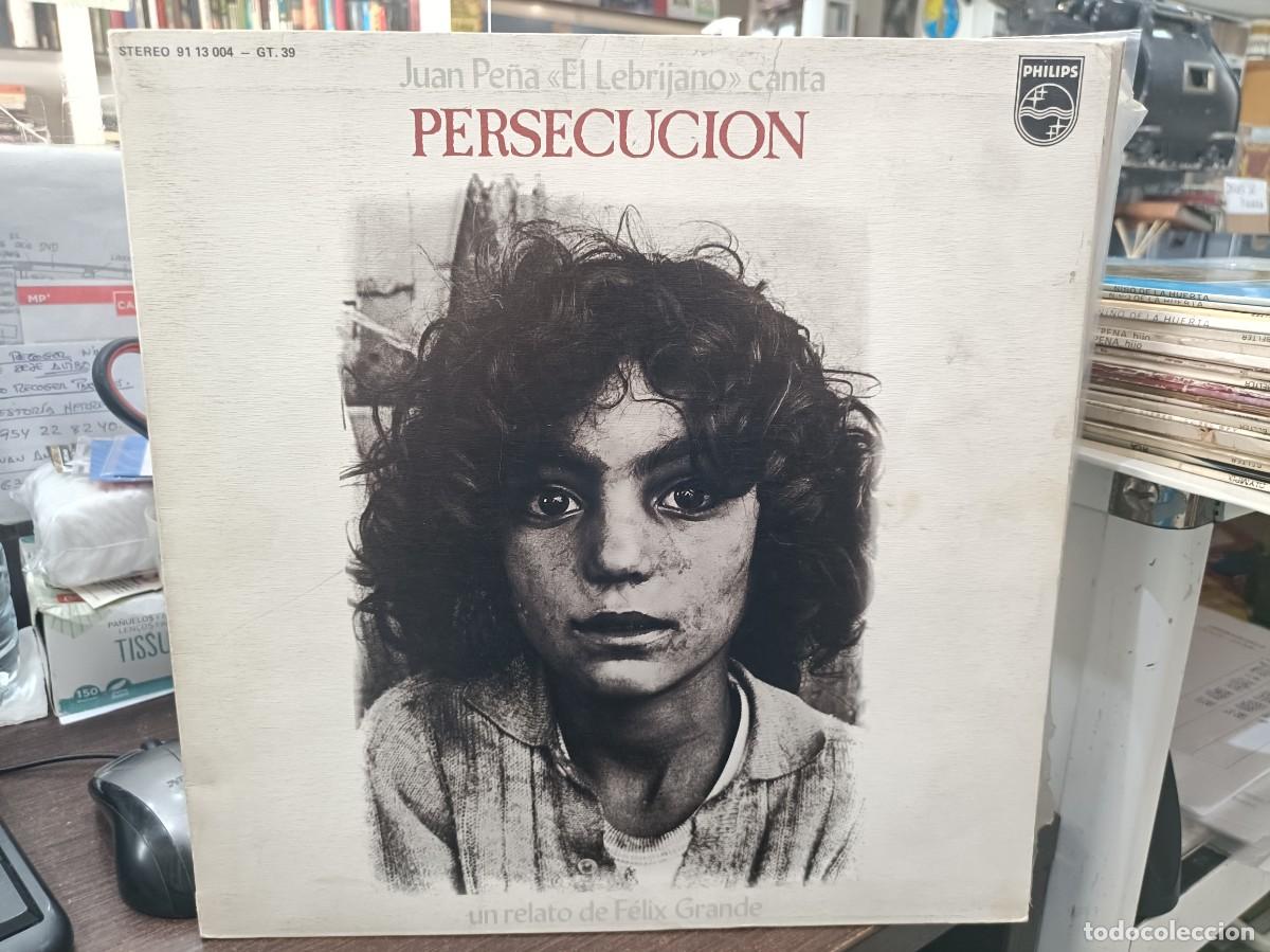 Discos de vinilo: Juan Pe&ntilde;a El Lebrijano canta Persecuci&oacute;n - LP. sello Philips 1976