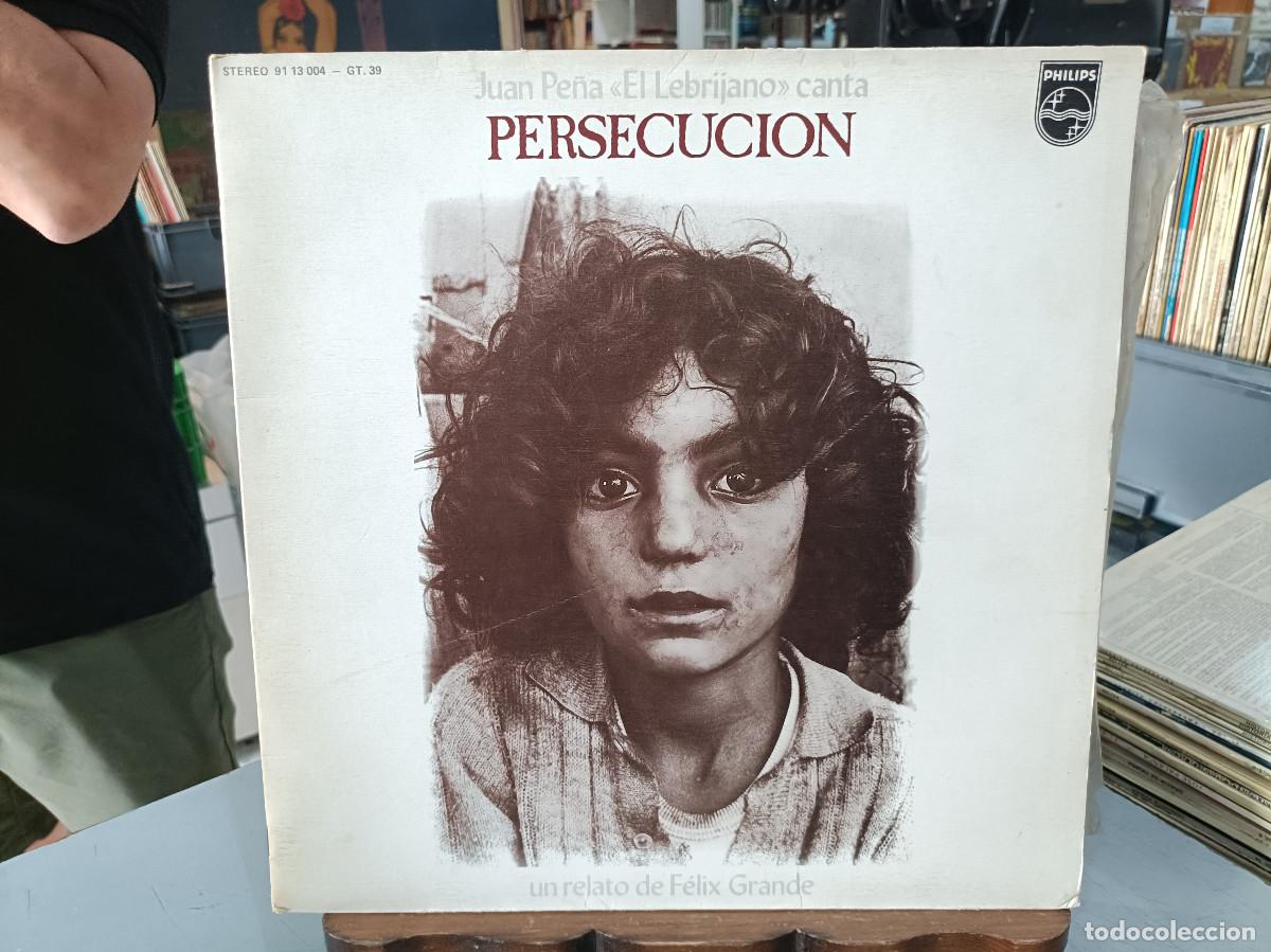 Discos de vinilo: Juan Pe&ntilde;a El Lebrijano canta Persecuci&oacute;n - LP. sello Philips 1976